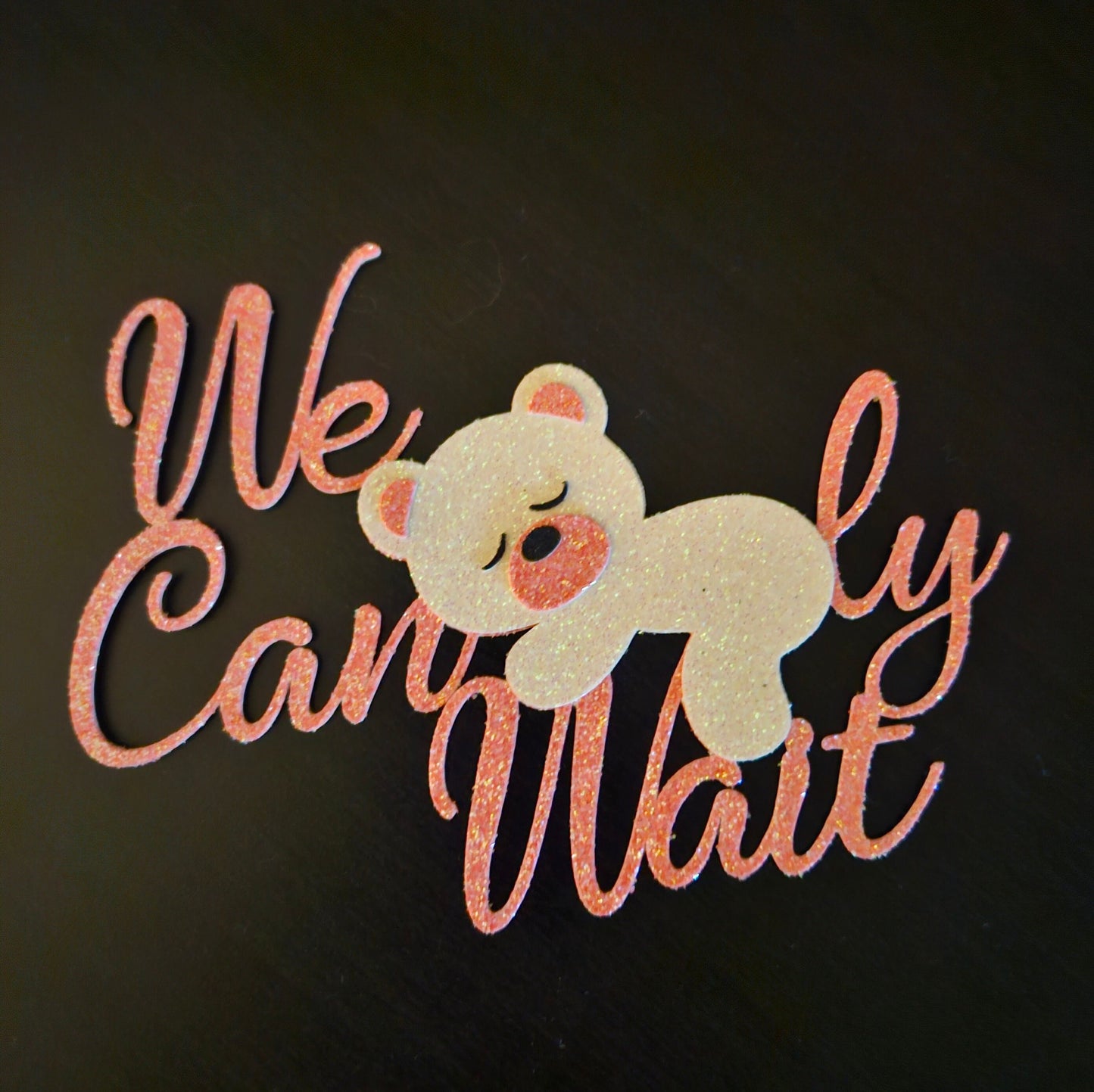 Baby Shower Cake Charm: Glitter Bear, We Can Bearly Wait