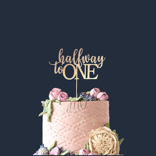 Halfway to One Glitter Cake Topper, Baby Birthday