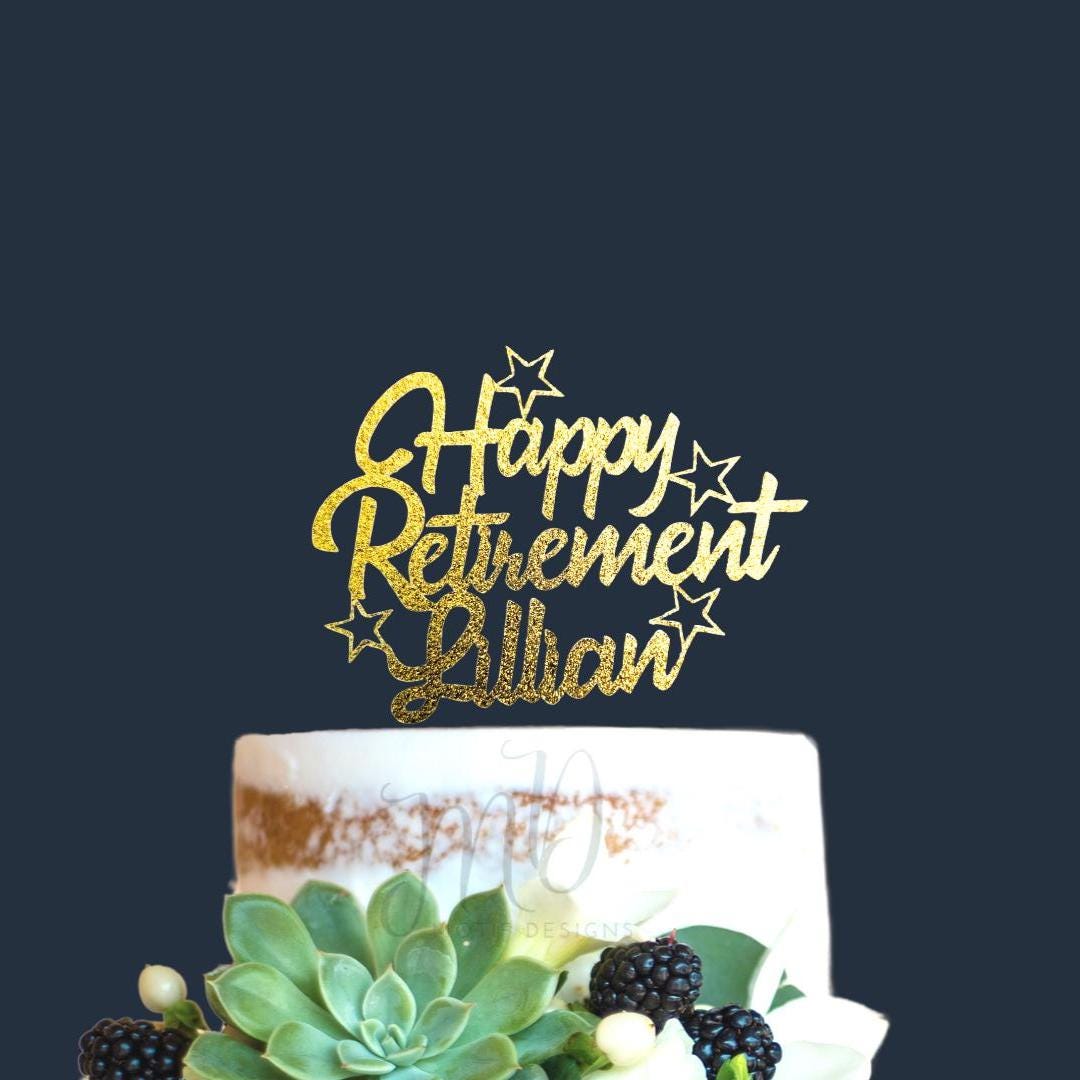 Custom Retirement Cake Topper: Personalized Party Decor