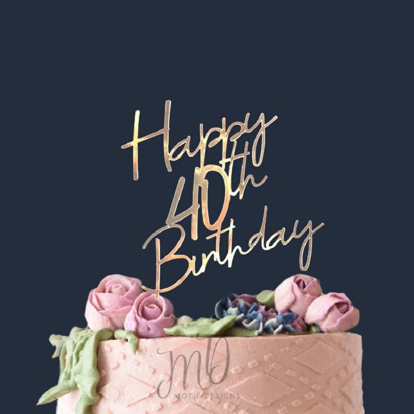Happy 40th Cake Topper 40th Birthday Decoration Cake Topper Birthday Centerpiece, Custom Age Cake Topper