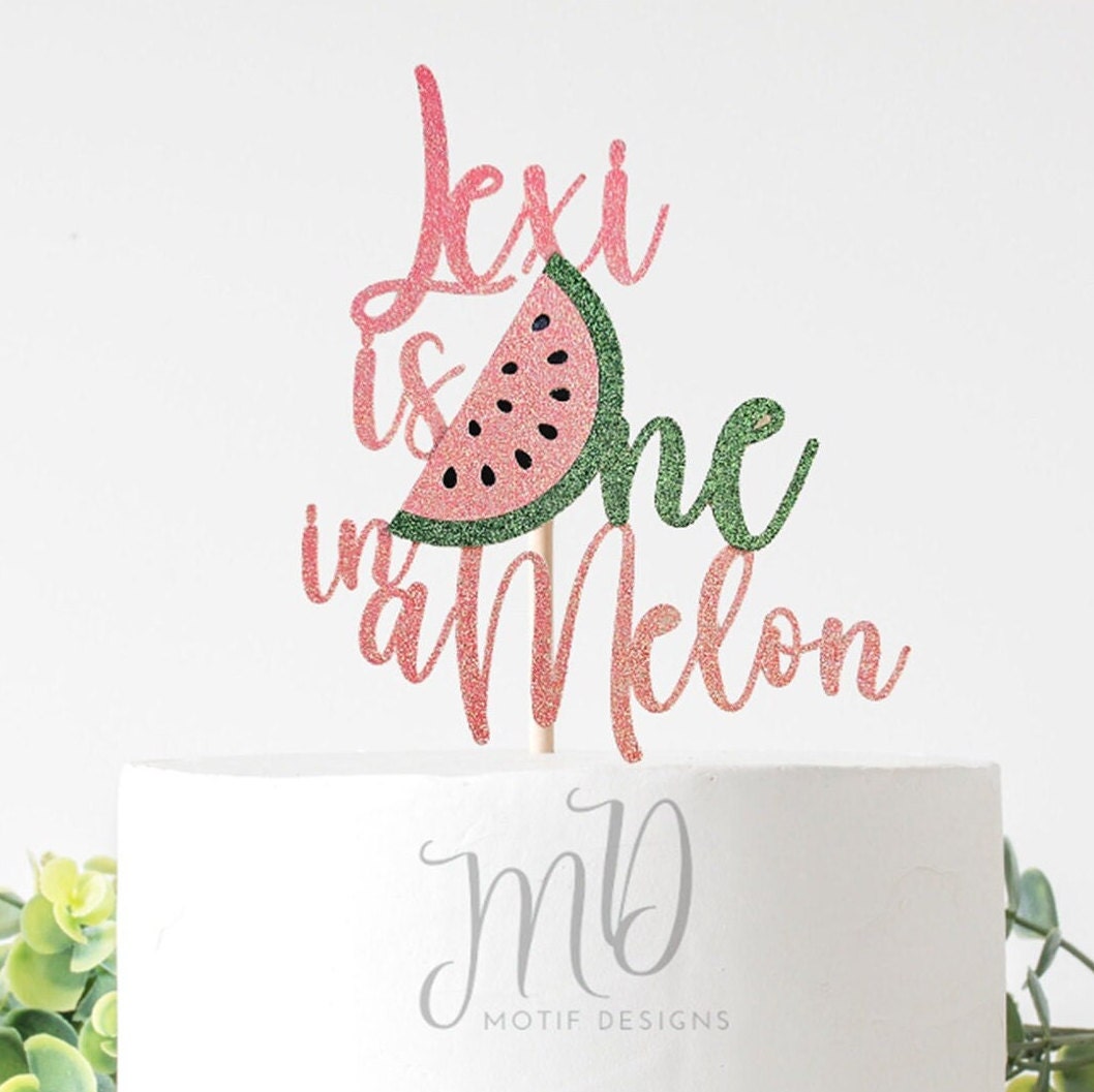 Watermelon 1st Birthday Cake Topper: Glitter Cardstock "One in a Melon"