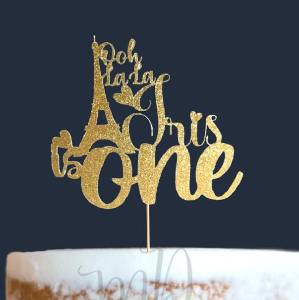 Ooh La La Name is One Cake Topper, Custom Cake Topper, First Birthday Cake Topper, Personalized Cake Topper, Party Decor.
